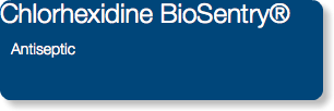 Chlorhexidine BioSentry® Antiseptic