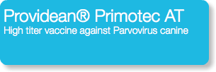 Providean® Primotec AT High titer vaccine against Parvovirus canine