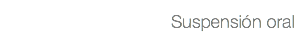 Suspensión oral